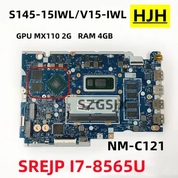 Для Lenovo Ideapad S145-15IWL/V15-IWL Материнская плата ноутбука NM-C121 I7-8565U, процессор, GPU: MX110, 2GRAM, 4GB FRU, 5B20S41733