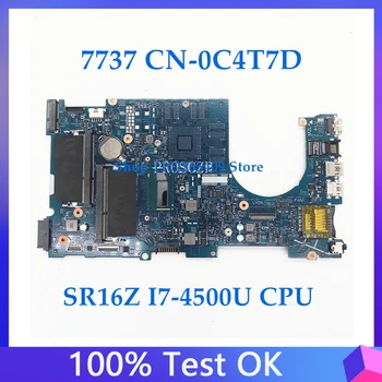 CN-0C4T7D 0C4T7D C4T7D Материнская плата для ноутбука DELL 17R 7737 12309-1 с процессором SR16Z I7-4500U 1,8 ГГц 100% Работает Хорошо